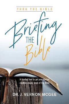 Briefing the Bible Briefing the Bible